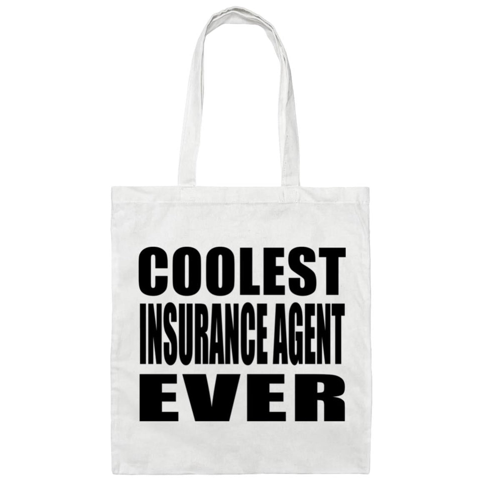 Coolest Insurance Agent Ever - Tote Bag White