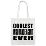Coolest Insurance Agent Ever - Tote Bag White