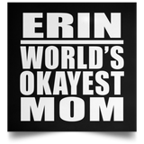 Erin World's Okayest Mom - Poster Square