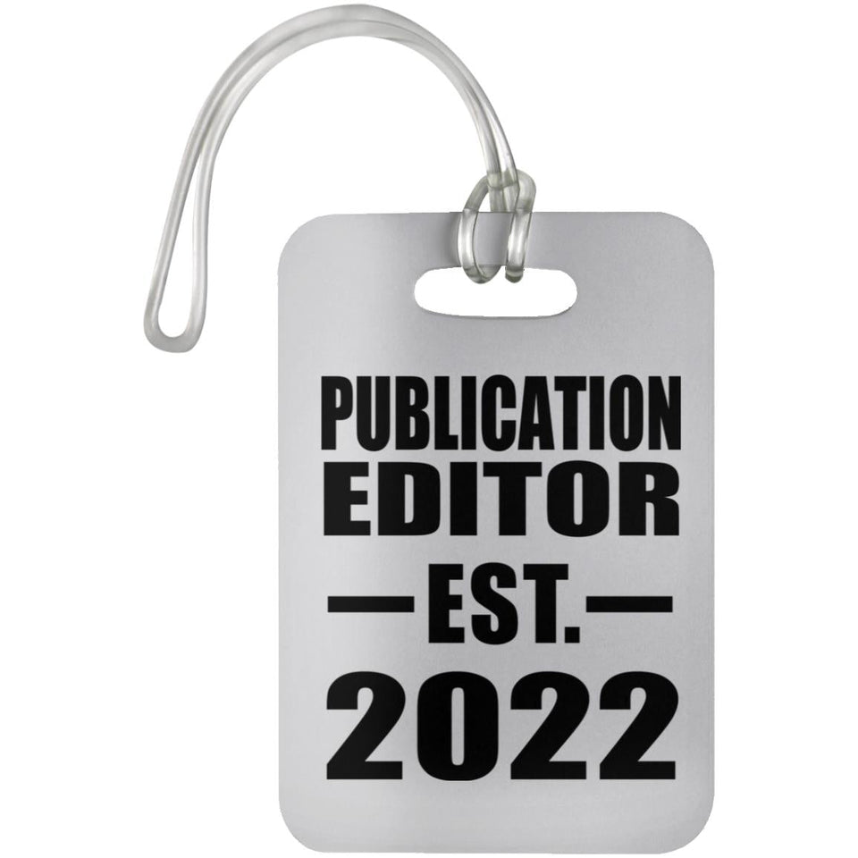 Publication Editor Established EST. 2022 - Luggage Bag Tag