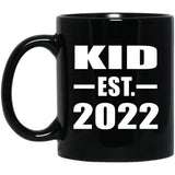 Kid Established EST. 2022 - 11oz Coffee Mug Black