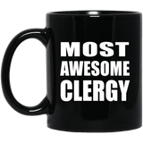 Most Awesome Clergy - 11 Oz Coffee Mug Black