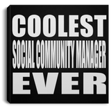 Coolest Social Community Manager Ever - Canvas Square