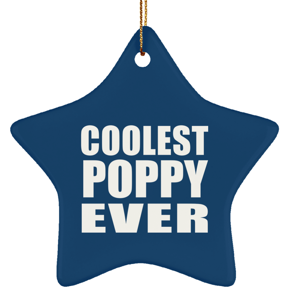 Coolest Poppy Ever - Star Ornament