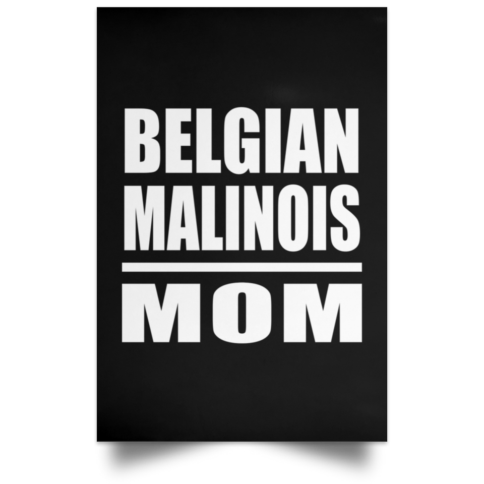 Belgian Malinois Mom - Poster Portrait