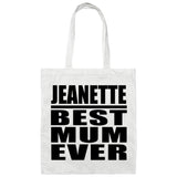 Jeanette Best Mum Ever - Tote Bag White