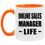 Online Sales Manager Life - 11oz Accent Mug Orange