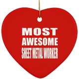 Most Awesome Sheet Metal Worker - Heart Ornament