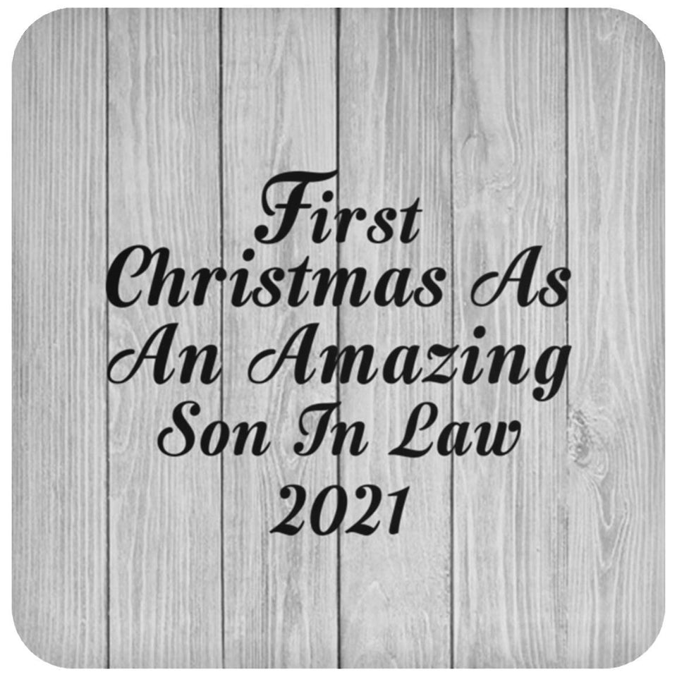 First Christmas As An Amazing Son In Law 2021 - Drink Coaster F