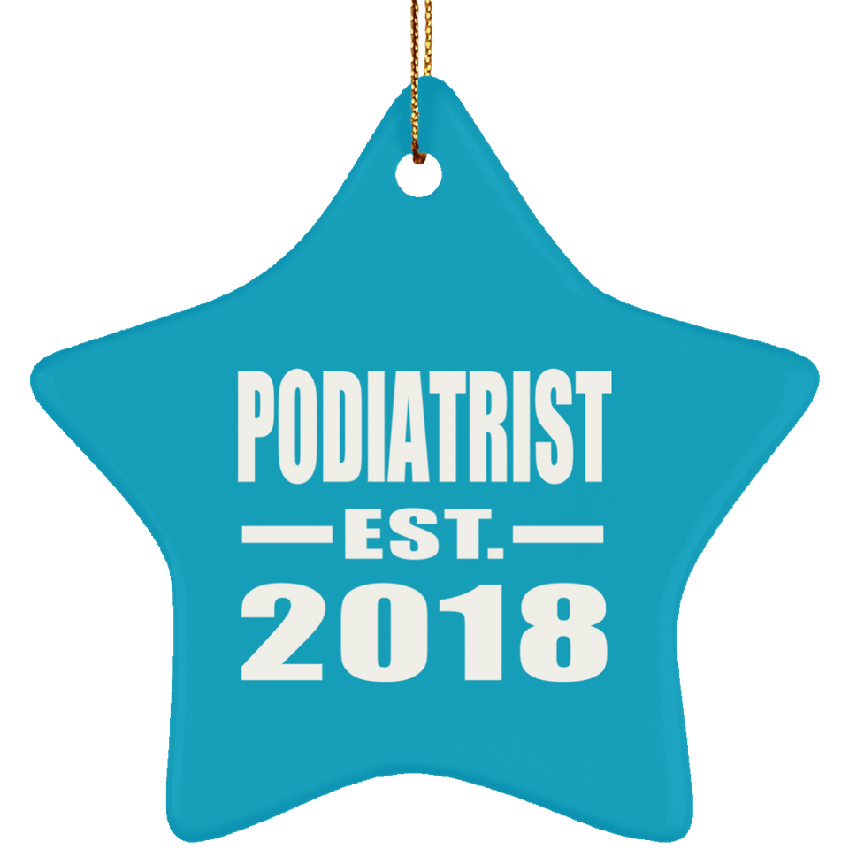Podiatrist Established EST. 2018 - Star Ornament