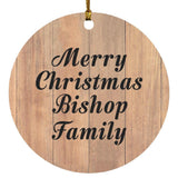 Merry Christmas Bishop Family - Circle Ornament C