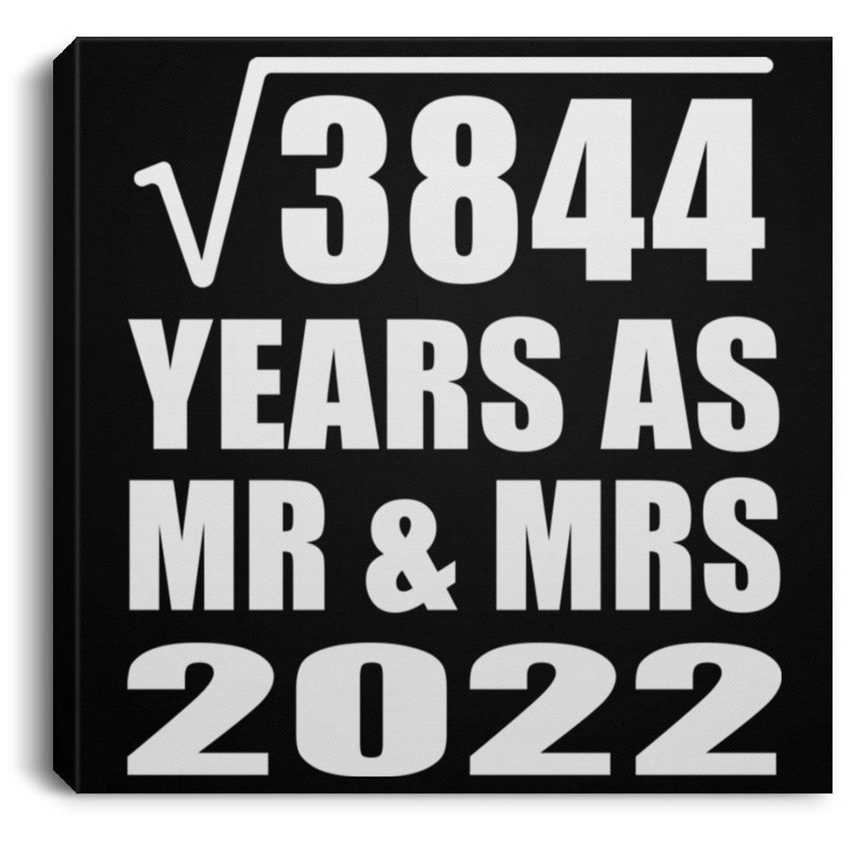 62nd Anniversary Square Root of 3844 Years As Mr & Mrs 2022 - Canvas Square