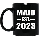 Maid Established EST. 2023 - 11oz Coffee Mug Black