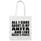 All I Care About Is My Akita - Tote Bag White
