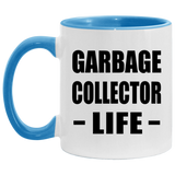 Garbage Collector Life - 11oz Accent Mug Blue