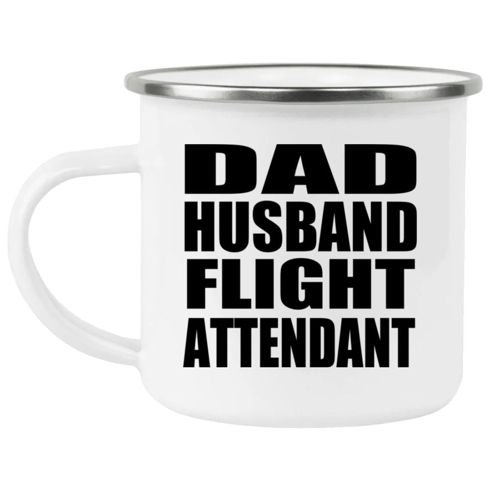 Dad Husband Flight Attendant - 12oz Camping Mug