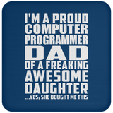 Proud Computer Programmer Dad Of Awesome Daughter - Drink Coaster