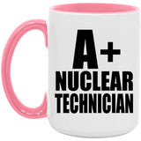 A+ Nuclear Technician - 15oz Accent Mug Pink