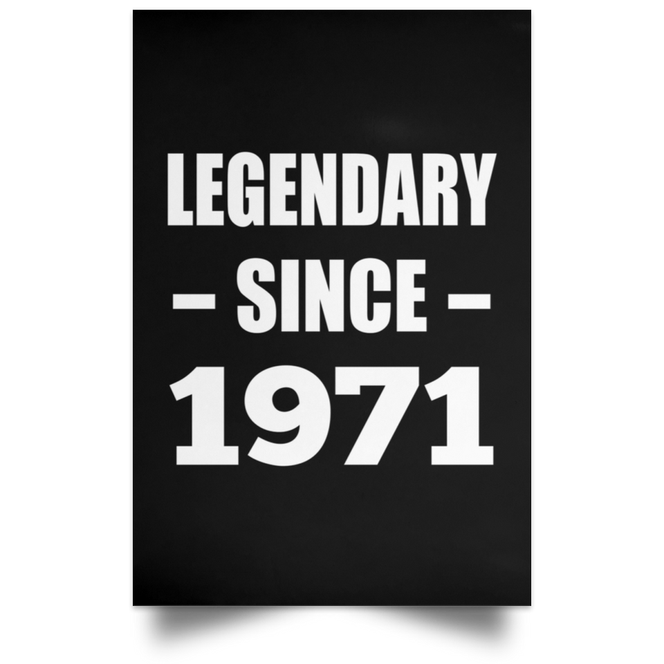 53rd Birthday Legendary Since 1971 - Poster Portrait