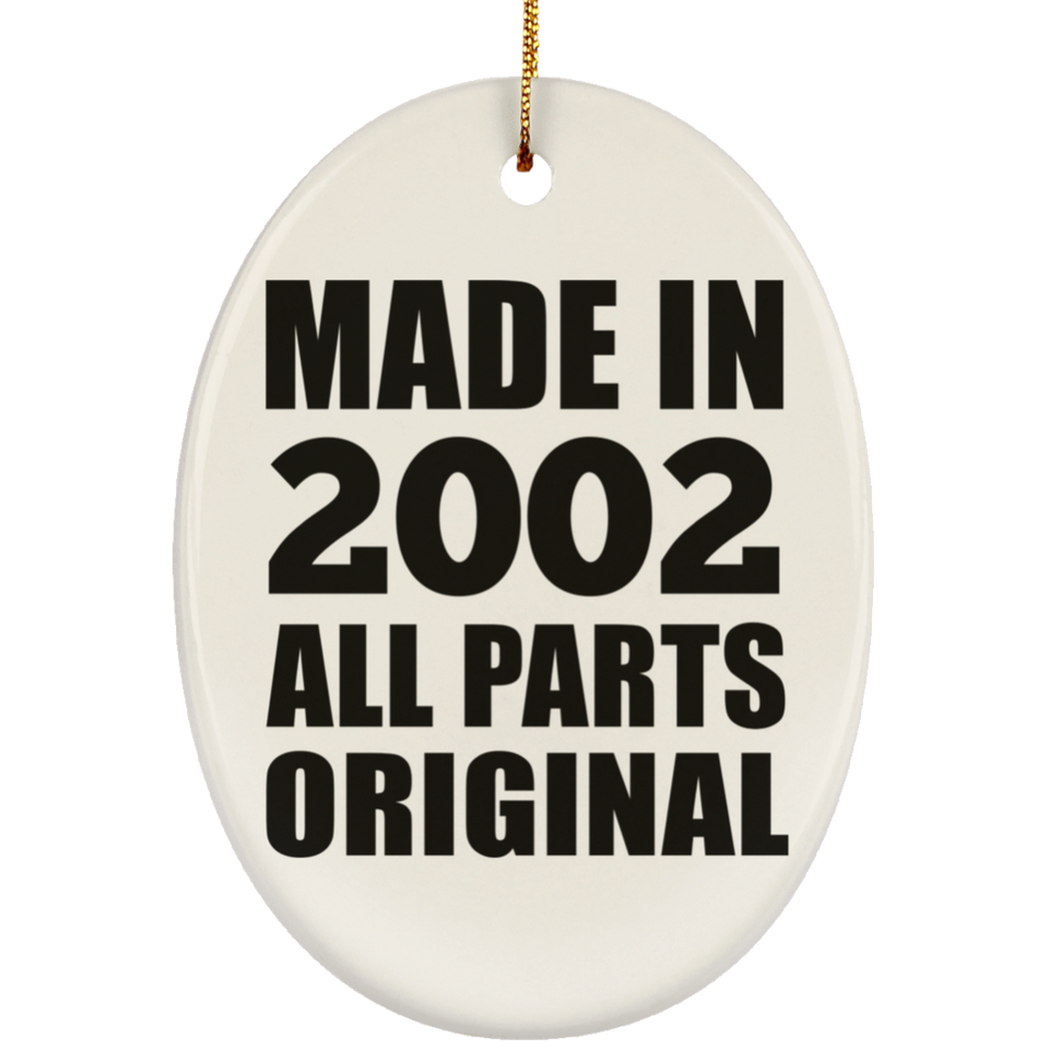 22nd Birthday Made in 2002 All Parts Original - Oval Ornament