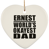 Ernest World's Okayest Dad - Heart Ornament