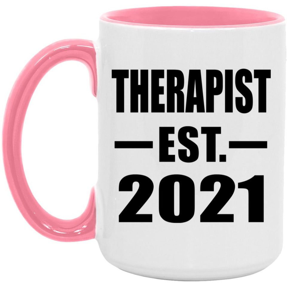 Therapist Established EST. 2021 - 15oz Accent Mug Pink