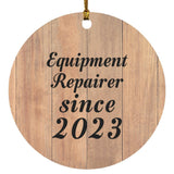 Equipment Repairer Since 2023 - Circle Ornament C