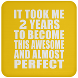 2nd Birthday Took 2 Years To Become Awesome & Perfect - Drink Coaster