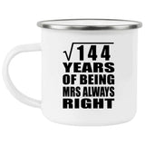 12th Anniversary Square Root of 144 Years Mrs Always Right - 12oz Camping Mug