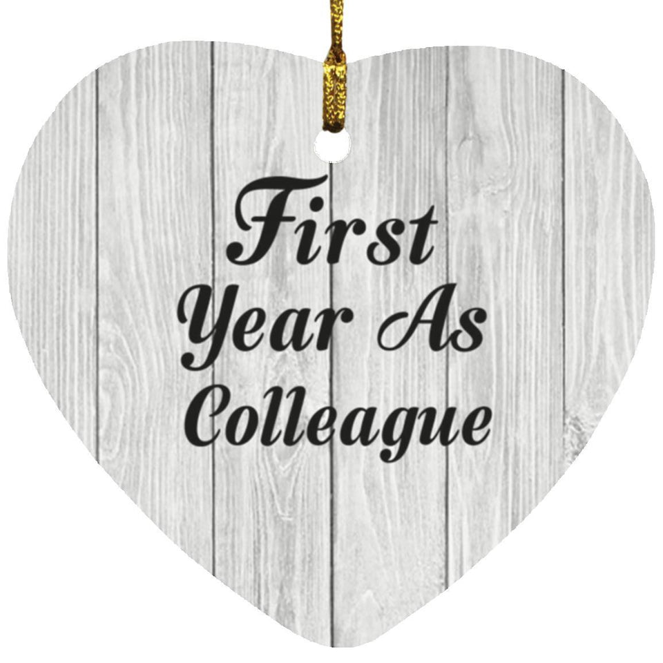 First Year As Colleague - Heart Ornament F