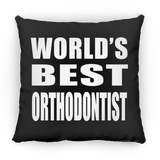 World's Best Orthodontist - Throw Pillow Black