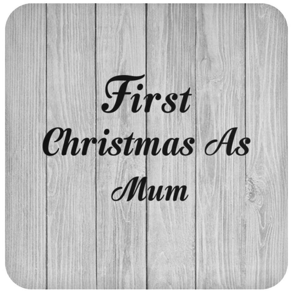 First Christmas As Mum - Drink Coaster F