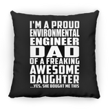 Proud Environmental Engineer Dad Of Awesome Daughter - Throw Pillow Black