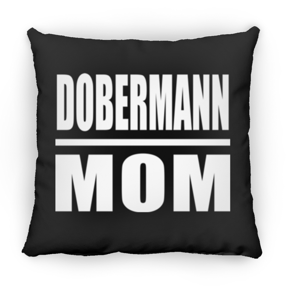 Dobermann Mom - Throw Pillow Black