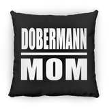 Dobermann Mom - Throw Pillow Black
