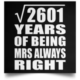51st Anniversary Square Root of 2601 Years Mrs Always Right - Poster Square
