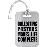 Collecting Posters Makes Life Complete - Luggage Bag Tag