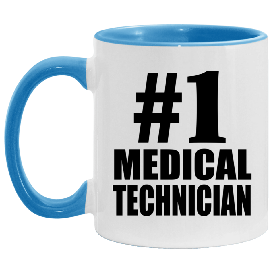 Number One #1 Medical Technician - 11oz Accent Mug Blue