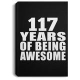 117th Birthday 117 Years Of Being Awesome - Canvas Portrait