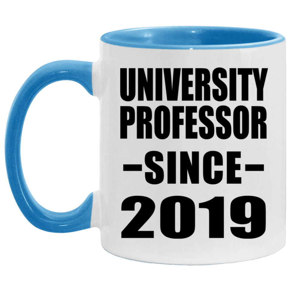 University Professor Since 2019 - 11oz Accent Mug Blue