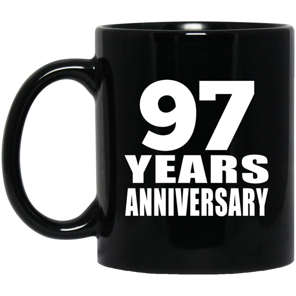 97th Anniversary 97 Years - 11 Oz Coffee Mug Black