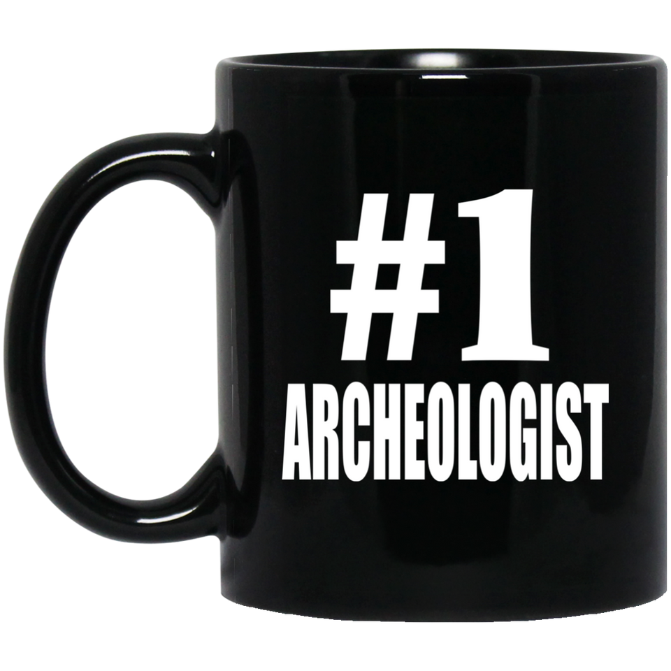 Number One #1 Archeologist - 11 Oz Coffee Mug Black