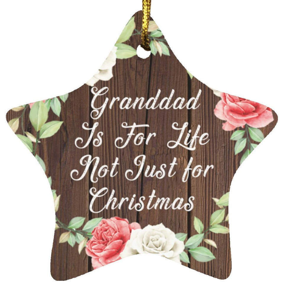 Granddad Is For Life, Not Just For Christmas - Star Ornament A