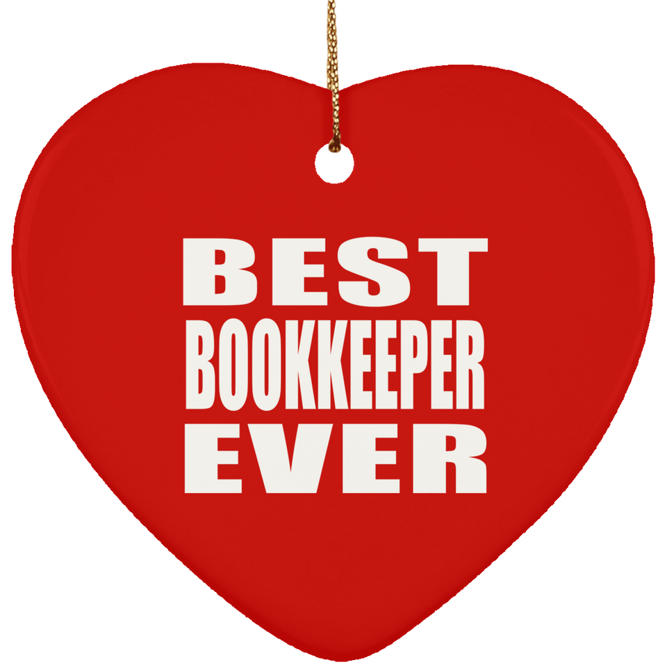 Best Bookkeeper Ever - Heart Ornament