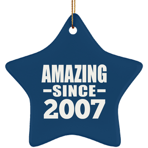 17th Birthday Amazing Since 2007 - Star Ornament