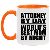 Attorney By Day World's Best Mom By Night - 11oz Accent Mug Orange