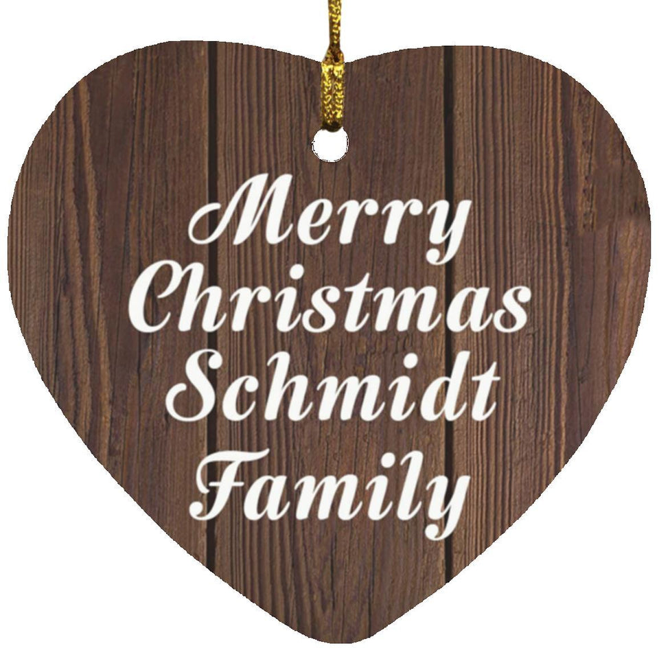 Merry Christmas Schmidt Family - Heart Ornament D