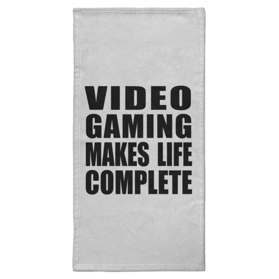 Video Gaming Makes Life Complete - Hand Towel