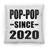 Pop-Pop Since 2020 - Throw Pillow