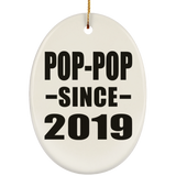 Pop-Pop Since 2019 - Oval Ornament